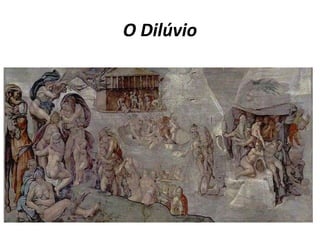 O Dilúvio