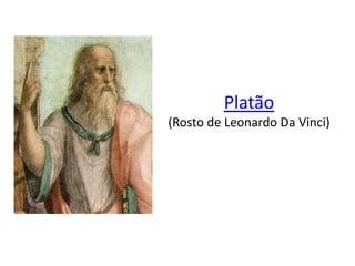 Platão(Rosto de Leonardo Da Vinci)