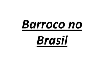 Barroco no Brasil
