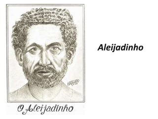 Aleijadinho