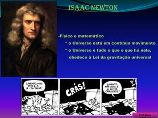  curou doenças com novos métodosVesálio-  Observação e dissecação de cadáveres-  bases da moderna anatomiaProf. Caco Cardozo
