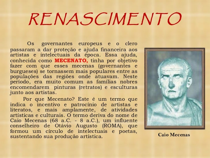 Nome Dado Aqueles Que Patrocinavam Os Renascentistas