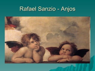 Rafael Sanzio - Anjos
