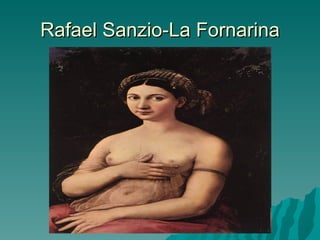 Rafael Sanzio-La Fornarina