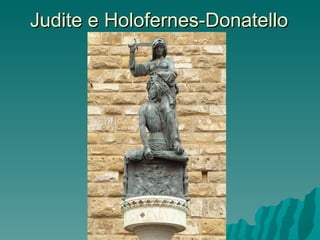 Judite e Holofernes-Donatello