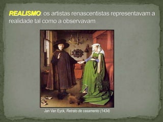 Jan Van Eyck, Retrato de casamento (1434)
 