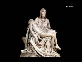 La Pieta 