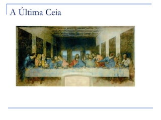 A Última Ceia
 