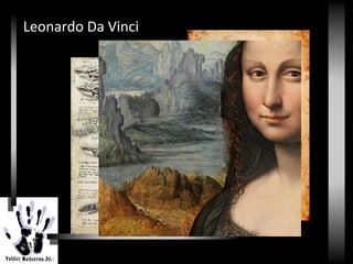Renascimento
Leonardo Da Vinci
 