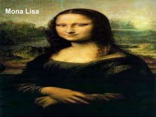 Mona Lisa

 