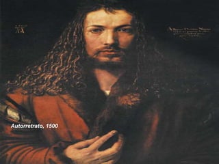 Autorretrato, 1500

 