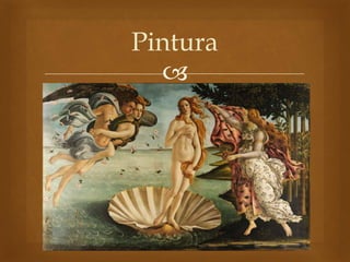 Pintura 
 
 