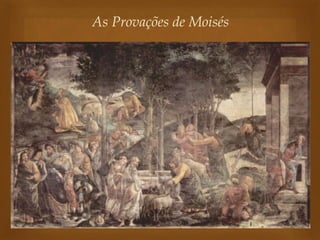 As Provações de Moisés 
 