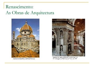 Renascimento: As Obras de Arquitectura 