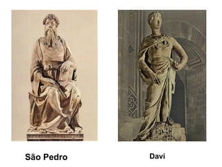 São Pedro   Davi
 