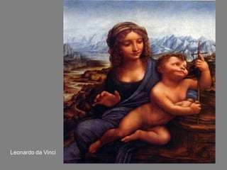 Leonardo da Vinci
 