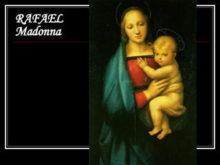 RAFAEL Madonna 