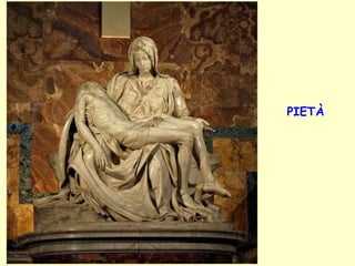 PIETÀ 