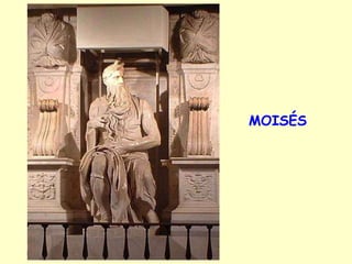 MOISÉS 