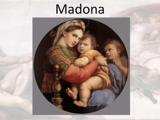 Madona

 