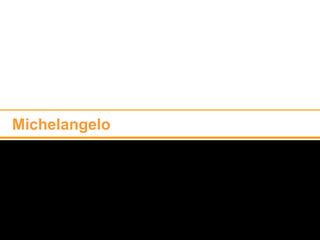 Michelangelo  