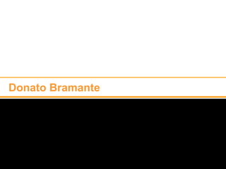 Donato Bramante  
