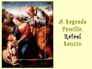 A Sagrada Família,  Rafael  Sanzio 