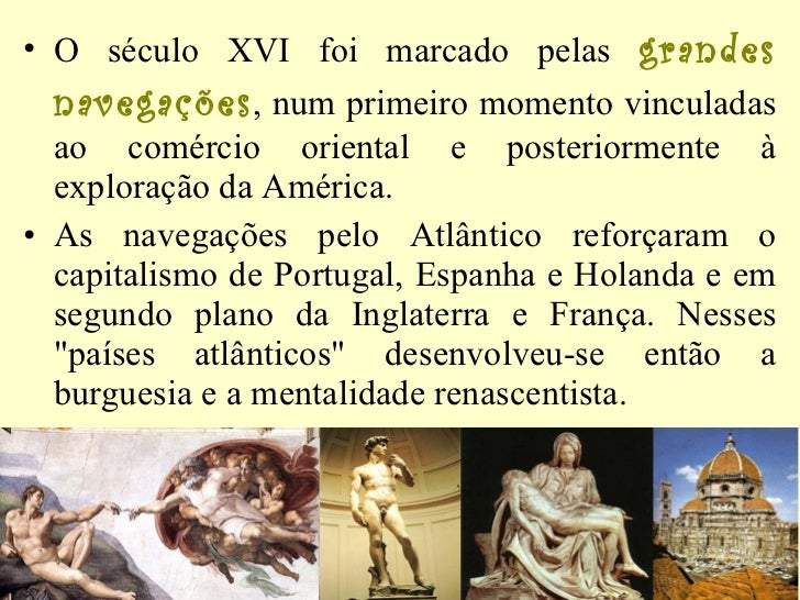 Qual Das Alternativas Abaixo Apresenta Características Do Renascimento Cultural