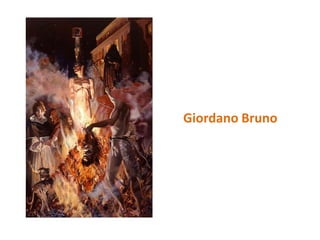Giordano Bruno
 