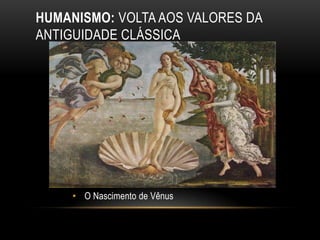 Individualismo: valorização da capacidade de criação e o espírito de competição.