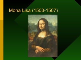 Mona Lisa (1503-1507) 