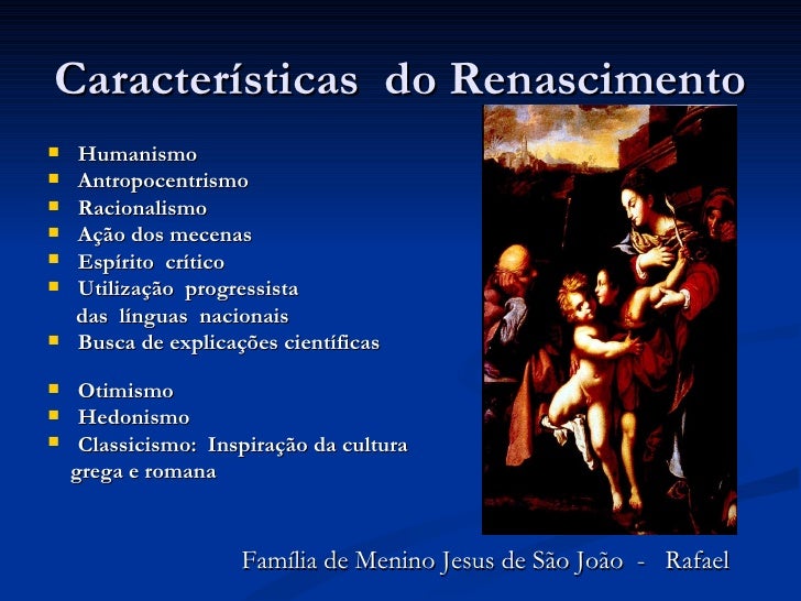 Qual Das Alternativas Abaixo Apresenta Características Do Renascimento Cultural