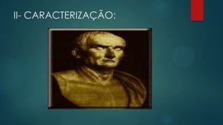 II- CARACTERIZAÇÃO:
 