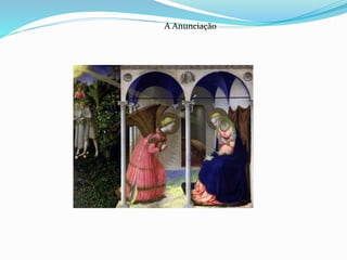 A Anunciação
 