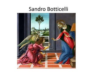 Sandro Botticelli
 