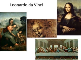 Leonardo da Vinci
 