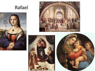 Rafael
 