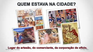 5/11/2021
Prof.ª Valéria Fernandes 20
 