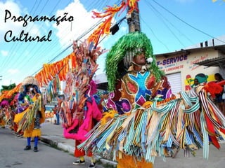 Programação
Cultural
 