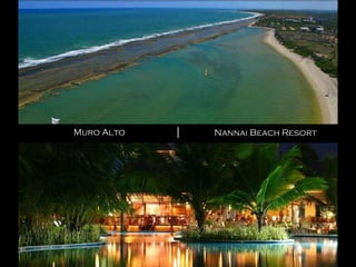 Muro Alto   │   Nannai Beach Resort
 