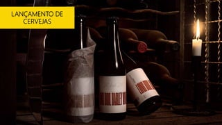 CARDÁPIO ROTATIVOLANÇAMENTO DE
CERVEJAS
 