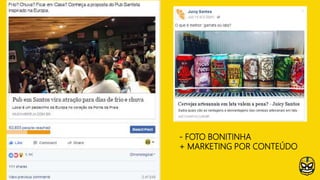 - FOTO BONITINHA
+ MARKETING POR CONTEÚDO
 