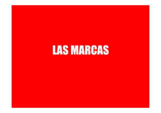 LAS MARCAS
 