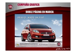 CAMPAÑA GRAFICA

     DOBLE PÁGINA EN MARCA
 