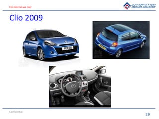 39
For internal use only
Clio 2009
Confidential
 