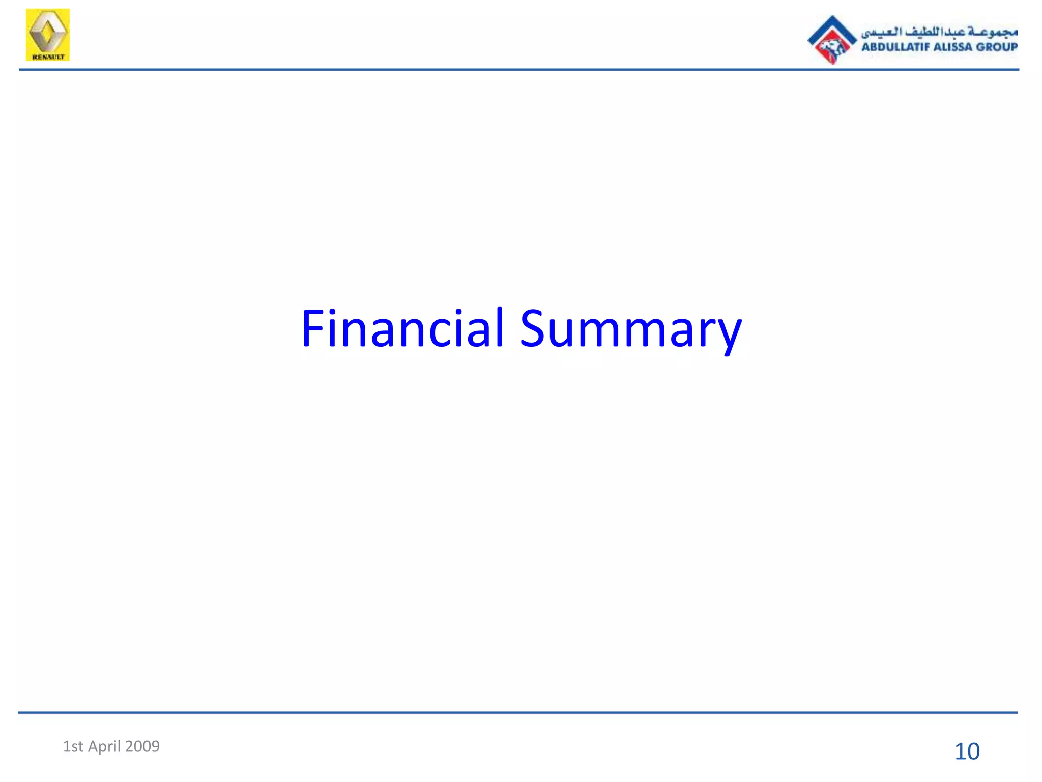 101st April 2009
Financial Summary
 