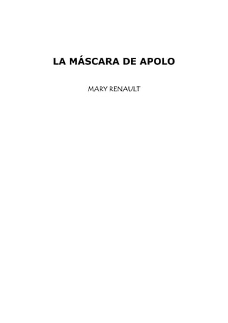 LA MÁSCARA DE APOLO 
MARY RENAULT  
