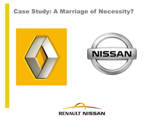 Case Study: A Marriage of Necessity?
 