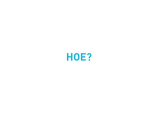 HOE?
 