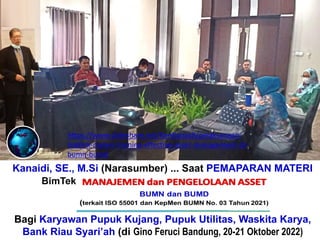 Keseriusan Para Peserta... Menyimak PEMBAHASAN MATERI
Training “Peranan INTERNAL AU
ngawasan PENGADAAN Barang
Bagi Karyawan Pupuk Kujang, Pupuk Utilitas, Waskita Karya,
Bank Riau Syari’ah (di Gino Feruci Bandung, 20-21 Oktober 2022)
BimTek
Kanaidi, SE., M.Si (Narasumber) ... Saat PEMAPARAN MATERI
Training “Peranan INTERNAL AU
ngawasan PENGADAAN Barang
Bagi Karyawan Pupuk Kujang, Pupuk Utilitas, Waskita Karya,
Bank Riau Syari’ah (di Gino Feruci Bandung, 20-21 Oktober 2022)
BimTek
https://www.slideshare.net/KenKanaidi/pelaksanaan-
linklink-materi-training-effective-asset-management-di-
bumn-bumd
 